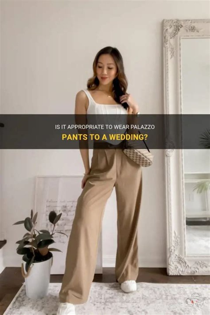 Can I wear palazzo pants to a wedding?