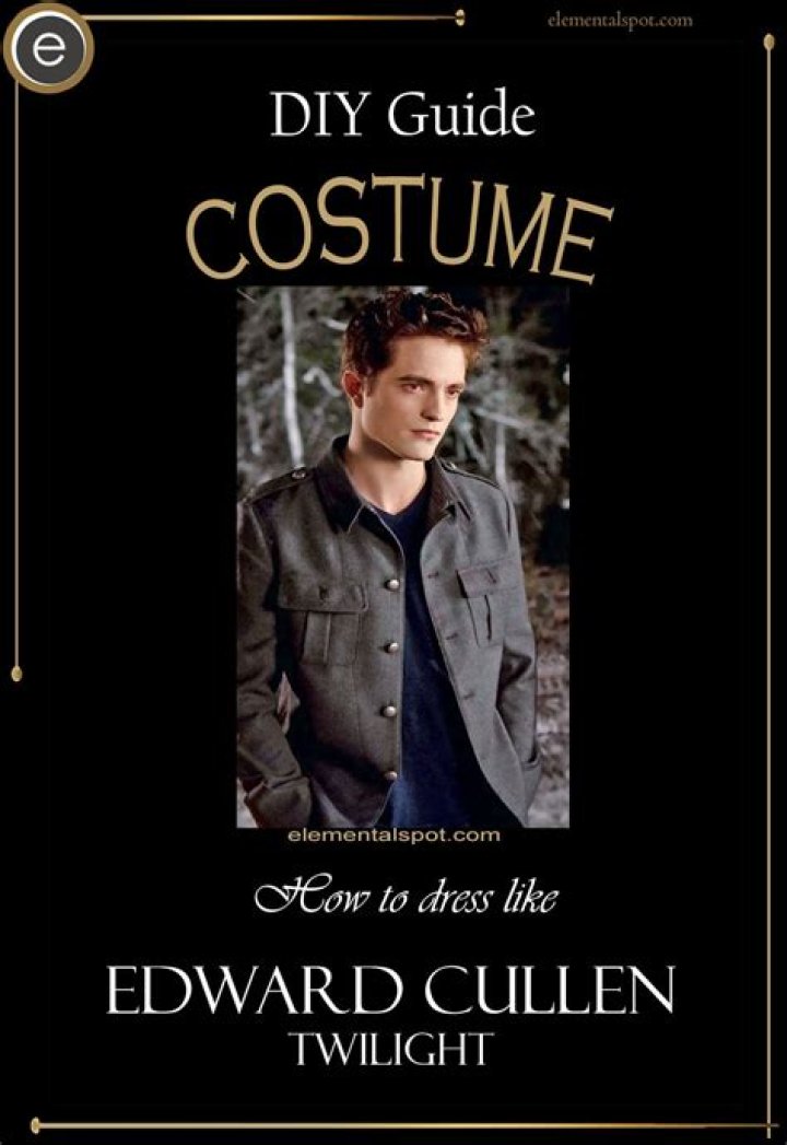 How do I dress like Edward Cullen?