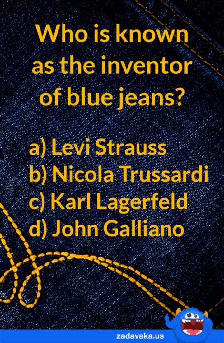 Who is known as the inventor of blue jeans?