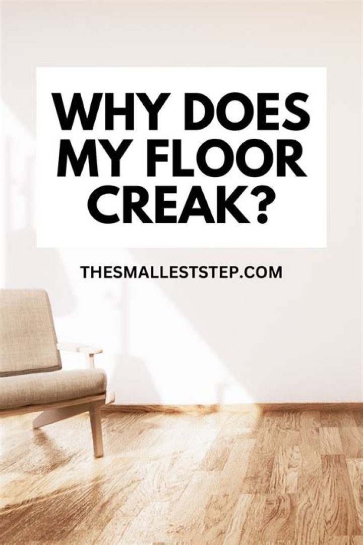 Why does the upstairs floor creak?